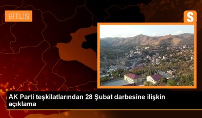 AK Parti Teşkilatları 28 Şubat Darbesine İlişkin Açıklama Yaptı